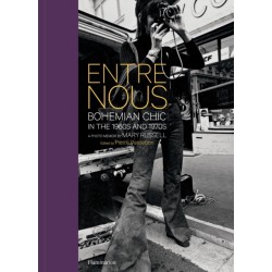 Entre Nous: Bohemian Chic in the 1960s and 1970s: A Photo Memoir by Mary Russell