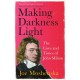 Making Darkness Light: The Lives and Times of John Milton