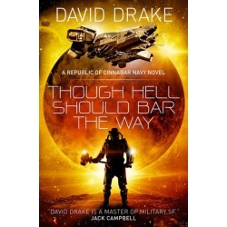 Though Hell Should Bar the Way  (The Republic of Cinnabar Navy series -12)
