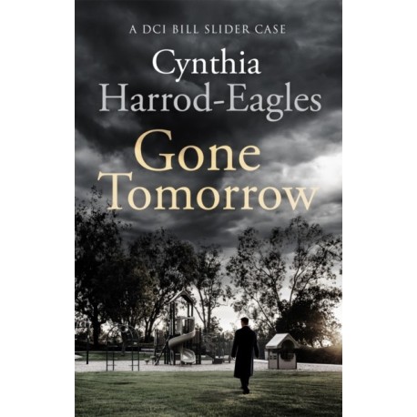 Gone Tomorrow: A Bill Slider Mystery (9)
