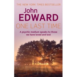 One Last Time: A psychic medium speaks to those we have loved and lost