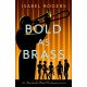 Bold as Brass