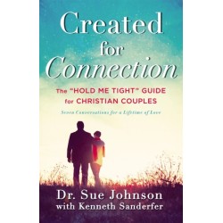 Created for Connection: The "Hold Me Tight" Guide for Christian Couples