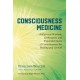 Consciousness Medicine: Indigenous Wisdom, Psychedelic Therapy, and the Path of Transformation: A Practitioner's Guide