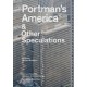 Portman's America & Other Speculations