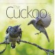 The Cuckoo: The Uninvited Guest
