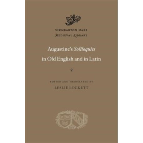 Augustine’s Soliloquies in Old English and in Latin