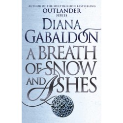 A Breath Of Snow And Ashes: (Outlander 6)