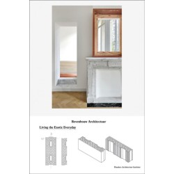 Bovenbouw Architectuur: Living the Exotic Everyday