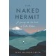 The Naked Hermit: A Journey to the Heart of Celtic Britain