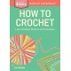 How to Crochet: Learn the Basic Stitches and Techniques. A Storey BASICS® Title