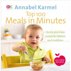 Top 100 Meals in Minutes: All New Quick and Easy Meals for Babies and Toddlers