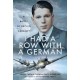 I Had a Row With a German: A Battle of Britain Casualty