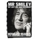 Mr Smiley: My Last Pill and Testament