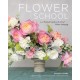 Flower School: A Practical Guide to the Art of Flower Arranging