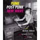 Punk, Post Punk, New Wave: Onstage, Backstage, In Your Face, 1978-1991