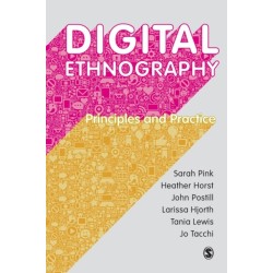 Digital Ethnography: Principles and Practice