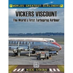 The Vickers Viscount: The World's First Turboprop Airliner