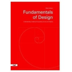 Fundamentals of Design: Understanding, Creating & Evaluating Forms and Objects