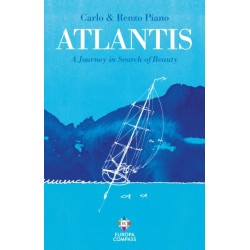 Atlantis: A Journey in Search of Beauty