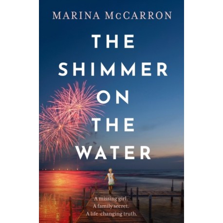 The Shimmer on the Water: A completely unputdownable and full of emotion read!