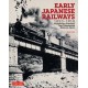 Early Japanese Railways 1853-1914: Engineering Triumphs That Transformed Meiji-era Japan