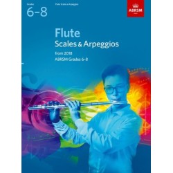 Flute Scales & Arpeggios, ABRSM Grades 6-8: from 2018