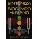 Sintoniza el biocampo humano: Sanacion con terapia de sonido vibracional
