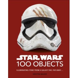 Star Wars 100 Objects: Illuminating Items From a Galaxy Far, Far Away….