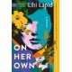 On Her Own: A Novel