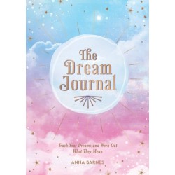 The Dream Journal: Track Your Dreams and Work Out What They Mean