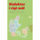 Dialekter i rigt mål