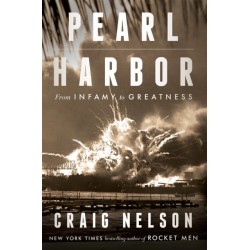 Pearl Harbor: From Infamy to Greatness