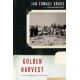 Golden Harvest: Events at the Periphery of the Holocaust