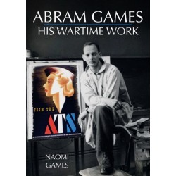 Abram Games: His Wartime Work