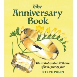 The Anniversary Book: Illustrated symbols and themes of love, year by year