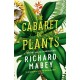 The Cabaret of Plants: Botany and the Imagination