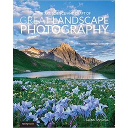 The Art, Science, and Craft of Great Landscape Photography