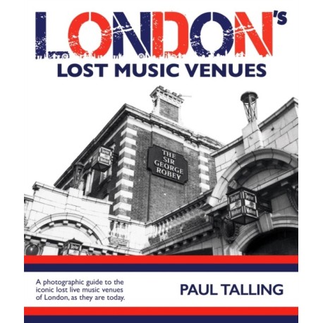 LONDON'S LOST MUSIC VENUES