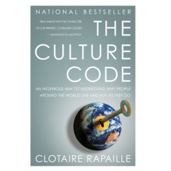 The Culture Code: An Ingenious Way to Understand Why People Around the World Live and Buy as They Do
