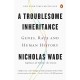 A Troublesome Inheritance: Genes, Race and Human History