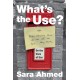 What's the Use?: On the Uses of Use