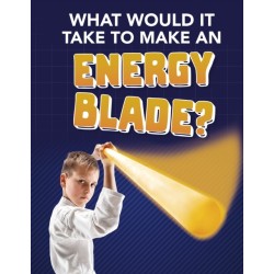 What Would It Take to Make an Energy Blade?