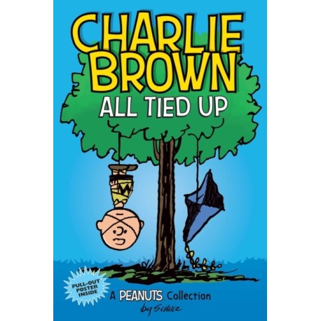 Charlie Brown: All Tied Up: A PEANUTS Collection