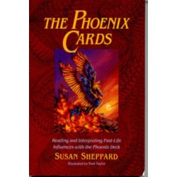 The Phoenix Cards: Reading and Interpreting Past-Life Influences with the Phoenix Deck