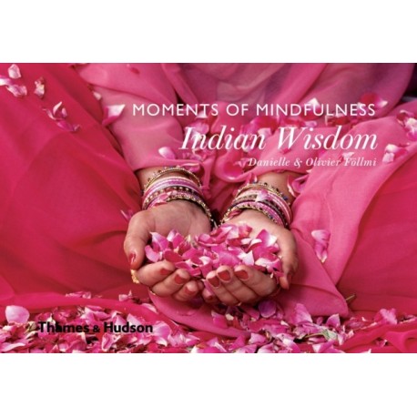 Moments of Mindfulness: Indian Wisdom