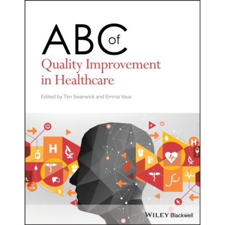 ABC of Quality Improvement in Healthcare