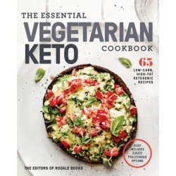 The Essential Vegetarian Keto Cookbook: 65 Low-Carb, High-Fat, Plant-Based Recipes