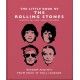 The Little Book of the Rolling Stones: Wisdom and Wit from Rock 'n' Roll Legends