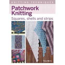 Patchwork Knitting: Squares, shells and strips